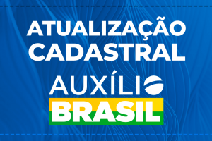 Atualize o CadUnico para manter o Auxílio Brasil